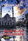 SILADA GURBET ZAHİT KEVSERİ